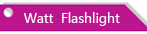 Watt  Flashlight
